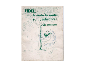 Folleto Fidel: Sacude la mata y ...¡adelante!, por José Pardo Llada